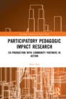 Participatory Pedagogic Impact Research : Co-production with Community Partners in Action - eBook