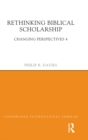 Rethinking Biblical Scholarship : Changing Perspectives 4 - eBook
