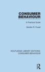 Consumer Behaviour (RLE Consumer Behaviour) : A Practical Guide - eBook