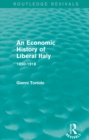 An Economic History of Liberal Italy (Routledge Revivals) : 1850-1918 - eBook