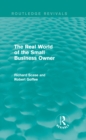 The Real World of the Small Business Owner (Routledge Revivals) - eBook