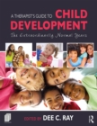A Therapist's Guide to Child Development : The Extraordinarily Normal Years - eBook