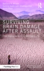 Surviving Brain Damage After Assault : From Vegetative State to Meaningful Life - eBook
