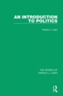 An Introduction to Politics (Works of Harold J. Laski) - eBook