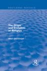 The Origin and Evolution of Religion (Routledge Revivals) - eBook