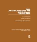 The Archaeology of Medieval Germany : An Introduction - eBook