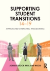 Supporting Student Transitions 14-19 : Approaches to teaching and learning - eBook