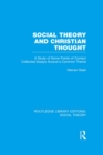 Social Theory and Christian Thought : A study of some points of contact. Collected essays around a central theme - eBook