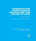 Conservative Capitalism in Britain and the United States : A Critical Appraisal - eBook