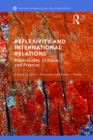 Reflexivity and International Relations : Positionality, Critique, and Practice - eBook