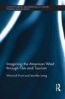 Imagining the American West through Film and Tourism - eBook