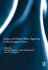 Justice and Home Affairs Agencies in the European Union - eBook