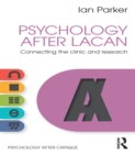 Psychology After Lacan : Connecting the clinic and research - eBook
