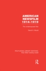 American Newsfilm 1914-1919 (RLE The First World War) : The Underexposed War - eBook