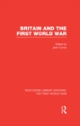 Britain and the First World War (RLE The First World War) - eBook