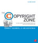 The Copyright Zone : A Legal Guide For Photographers and Artists In The Digital Age - eBook