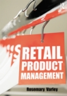 Retail Product Management : Buying and merchandising - eBook