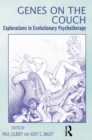 Genes on the Couch : Explorations in Evolutionary Psychotherapy - eBook