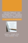 Developing an Empirically Based Practice Initiative : A Case Study in CPS Supervision - eBook