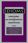 Idioms : Structural and Psychological Perspectives - eBook