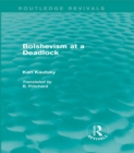 Bolshevism at a Deadlock (Routledge Revivals) - eBook