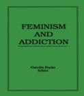 Feminism and Addiction - eBook