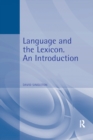 Language and the Lexicon : An Introduction - eBook