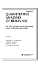 The Effect of Delay and of Intervening Events on Reinforcement Value : Quantitative Analyses of Behavior, Volume V - eBook