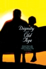 Dignity and Old Age - eBook