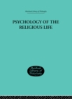 Psychology of the Religious Life - eBook