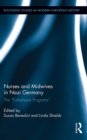 Nurses and Midwives in Nazi Germany : The "Euthanasia Programs" - eBook