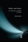 Politics and Society : An Introduction to Political Sociology - eBook