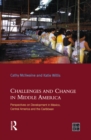 Challenges and Change in Middle America : Perspectives on Development in Mexico, Central America and the Caribbean - eBook
