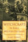 Witchcraft in Early Modern England - eBook