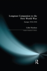 Longman Companion to the First World War : Europe 1914-1918 - eBook