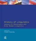 History of Linguistics Vol III : Renaissance and Early Modern Linguistics - eBook