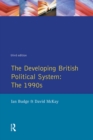 The Developing British Political System : The 1990s - eBook