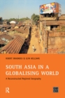 South Asia in a Globalising World : A Reconstructed Regional Geography - eBook