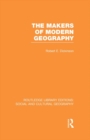 The Makers of Modern Geography (RLE Social & Cultural Geography) - eBook