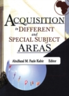 Acquisition in Different and Special Subject Areas - eBook