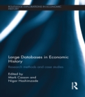 Large Databases in Economic History : Research Methods and Case Studies - eBook