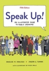 Speak Up! : An Illustrated Guide to Public Speaking - Book