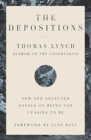 The Depositions - New and Selected Essays on Being and Ceasing to Be - Book