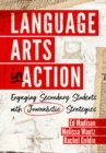 Language Arts in Action : Engaging Secondary Students with Journalistic Strategies - eBook