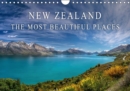 New Zealand - the Most Beautiful Places 2017 : Let Yourself be Captivated by the Magnificent Landscapes of New Zealand. - Book