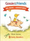 Gossie & Friends Big Book of Adventures : 9 Early Readers - eBook