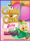 CANDY CRUSH JELLY SAGA GAME GUIDE - eBook