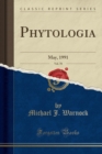 Phytologia, Vol. 70 : May, 1991 (Classic Reprint) - Book