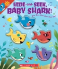 Hide-and-Seek, Baby Shark! Doo Doo Doo Doo Doo Doo - Book