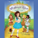 Abby in Oz (Whatever After Special Edition #2) (Digital Audio Download Edition) - eAudiobook